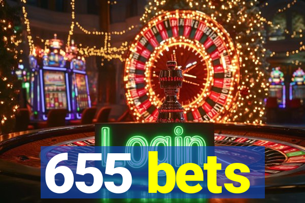 655 bets